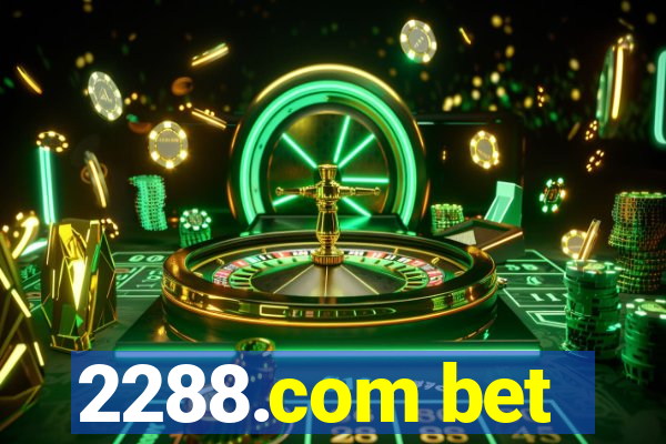 2288.com bet